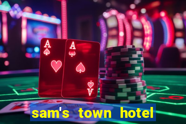 sam's town hotel casino las vegas