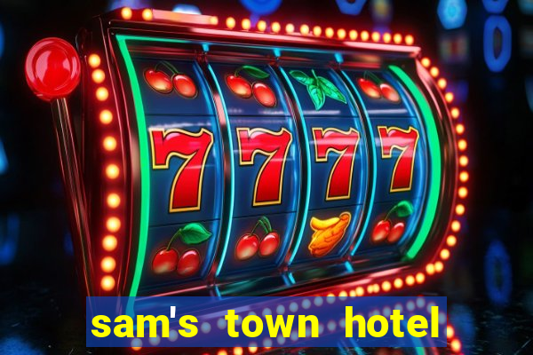 sam's town hotel casino las vegas