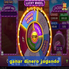 ganar dinero jugando