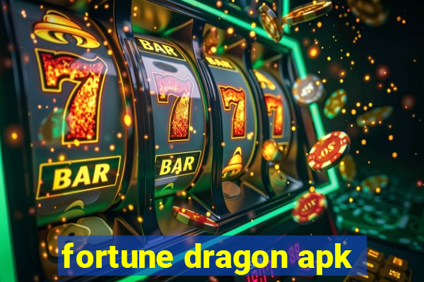 fortune dragon apk