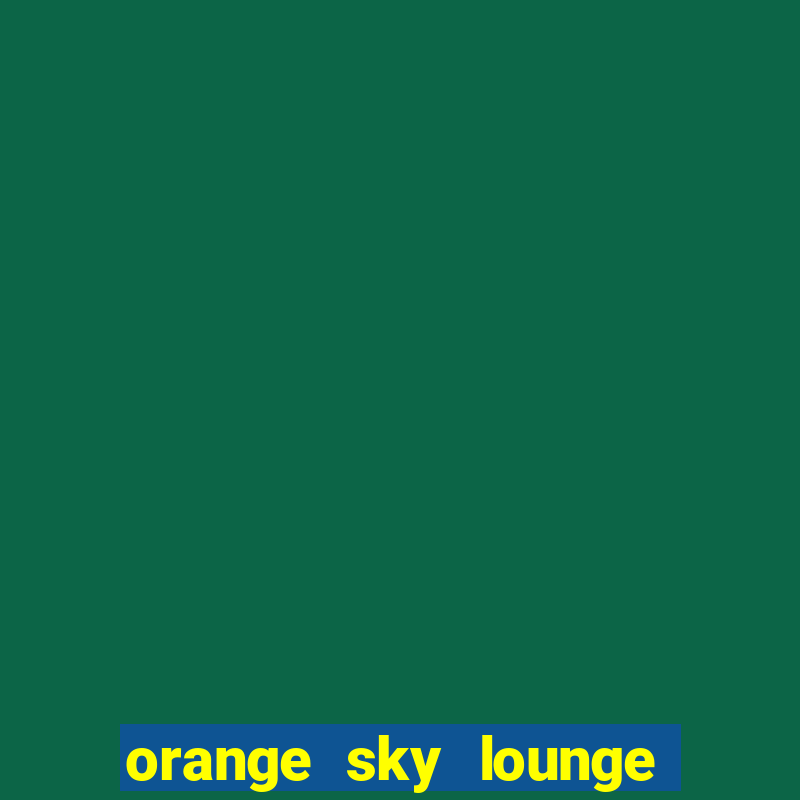 orange sky lounge ac milan