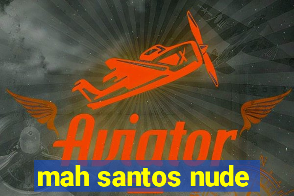 mah santos nude