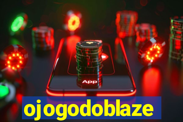 ojogodoblaze