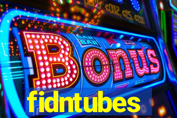 fidntubes