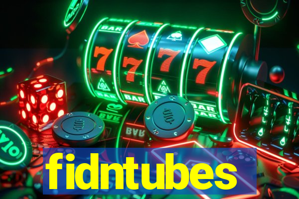 fidntubes