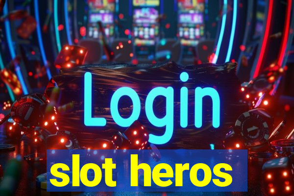 slot heros