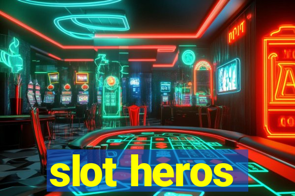 slot heros