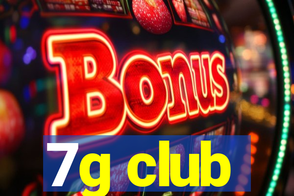 7g club