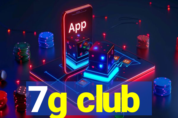 7g club