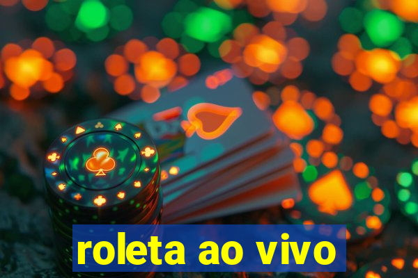 roleta ao vivo