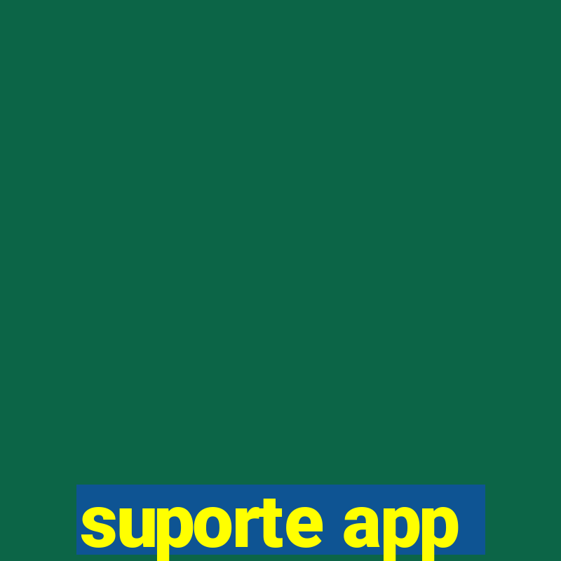 suporte app