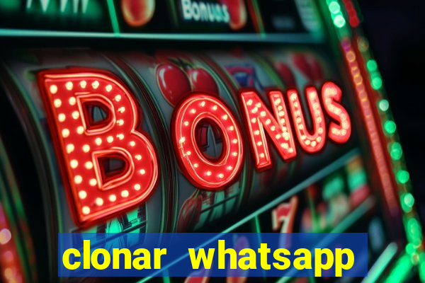 clonar whatsapp normal gratis