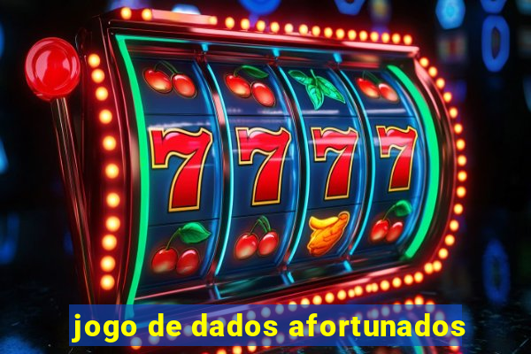 jogo de dados afortunados