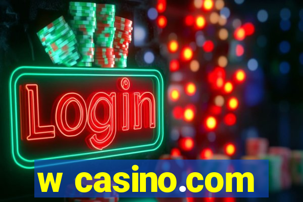 w casino.com