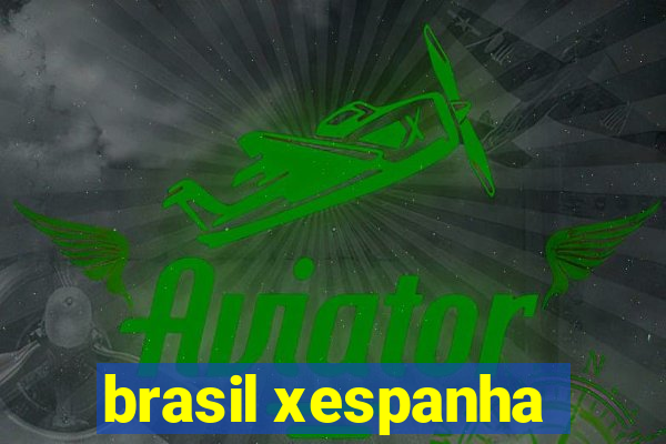 brasil xespanha