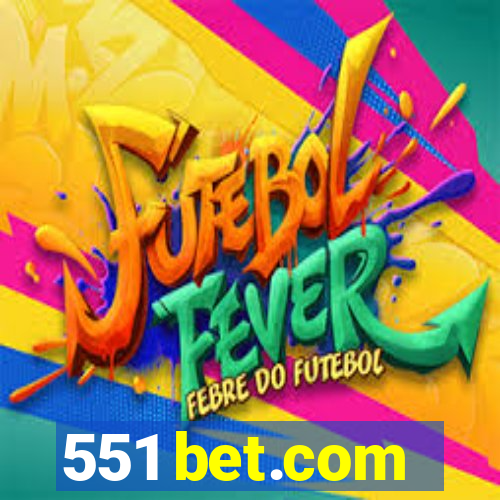 551 bet.com