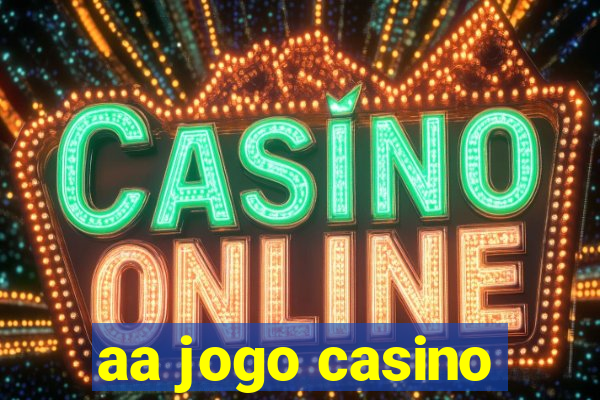 aa jogo casino