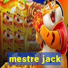 mestre jack