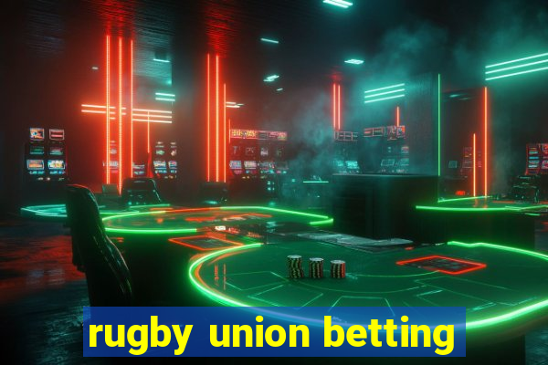 rugby union betting