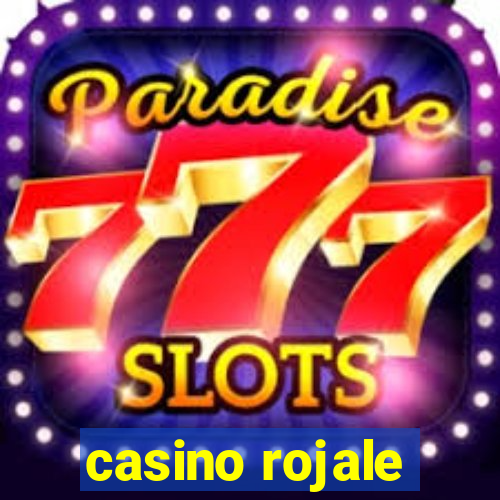 casino rojale