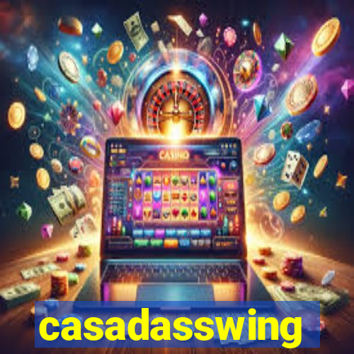 casadasswing