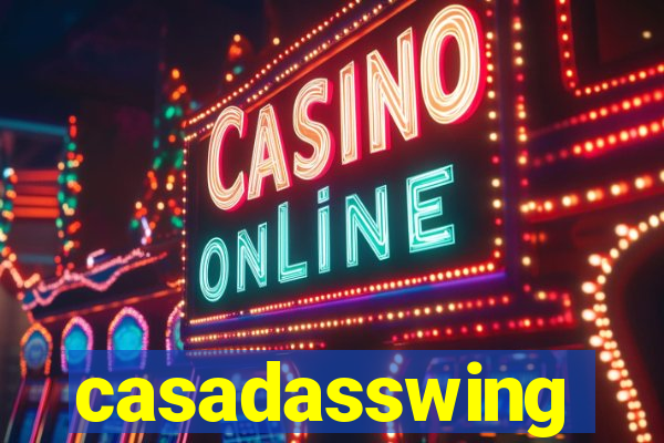 casadasswing