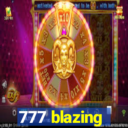 777 blazing