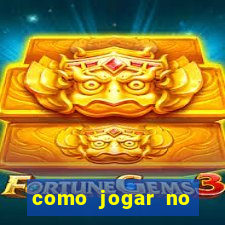 como jogar no tigre sem dinheiro