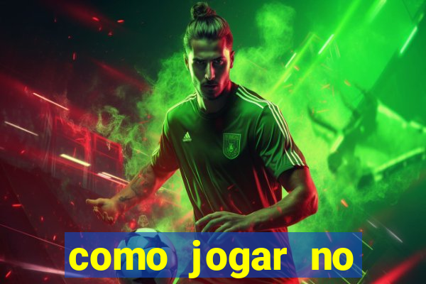 como jogar no tigre sem dinheiro