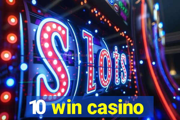 10 win casino