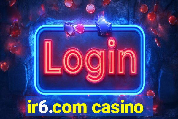 ir6.com casino