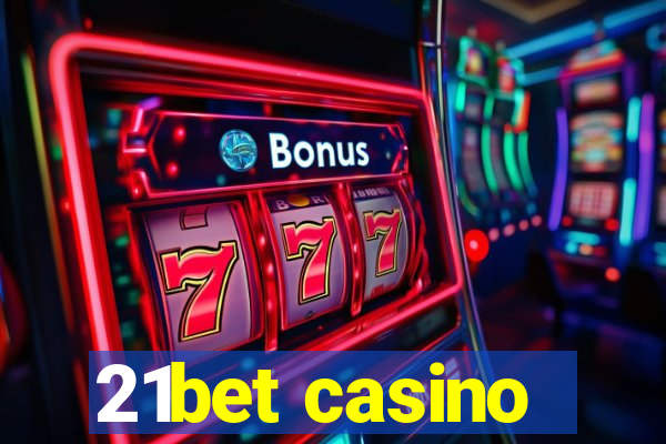 21bet casino