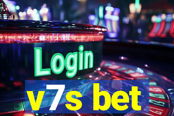 v7s bet