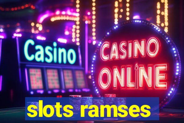 slots ramses