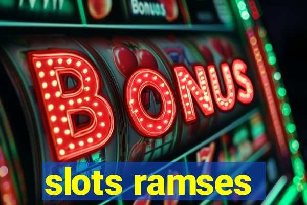 slots ramses