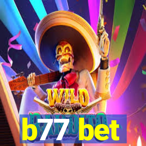 b77 bet