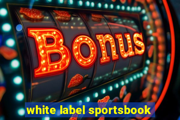 white label sportsbook