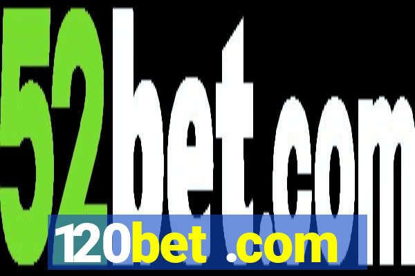 120bet .com