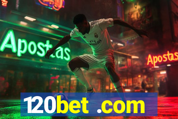 120bet .com