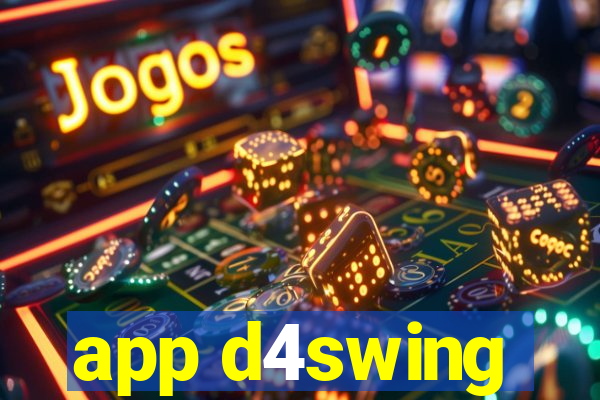 app d4swing