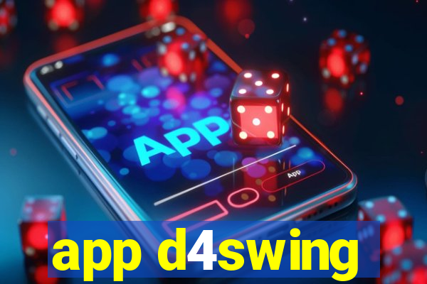 app d4swing