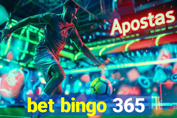 bet bingo 365