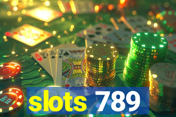 slots 789