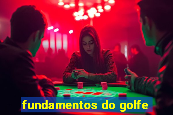 fundamentos do golfe