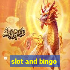 slot and bingo