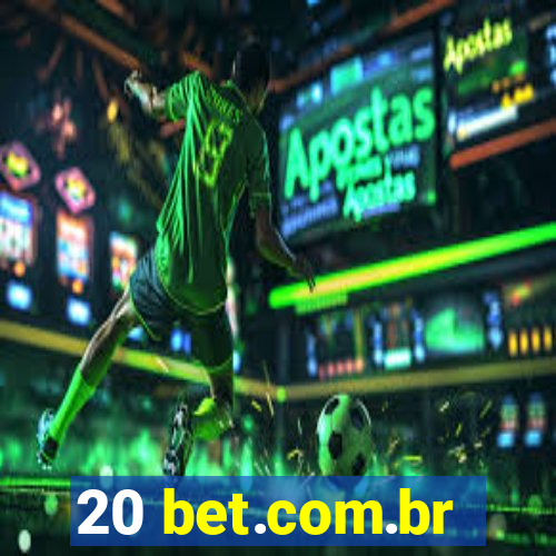 20 bet.com.br