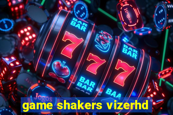 game shakers vizerhd