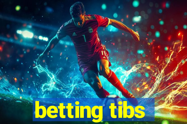 betting tibs