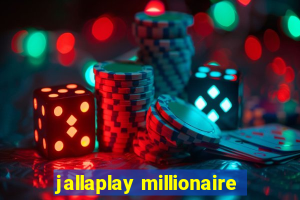 jallaplay millionaire