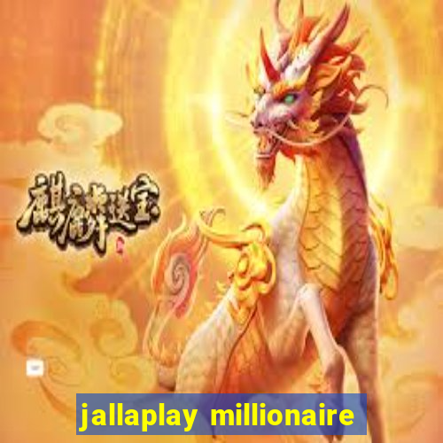 jallaplay millionaire